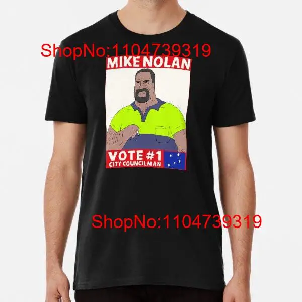 Vote Mike Nolan Premium T Shir - Street Fashion Usa review and price